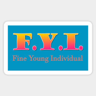 Fine Young Individual Sticker